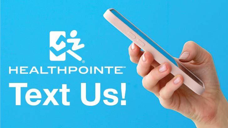 Healthpointe - Text Us!